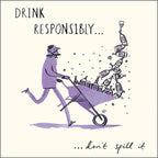 Drink Responsibly - birthday card
