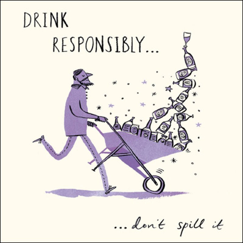 Drink Responsibly - birthday card