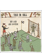 Football in 1066 - Hysterical Heritage funny greetings card