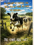 The Cows are Out - Funny Card