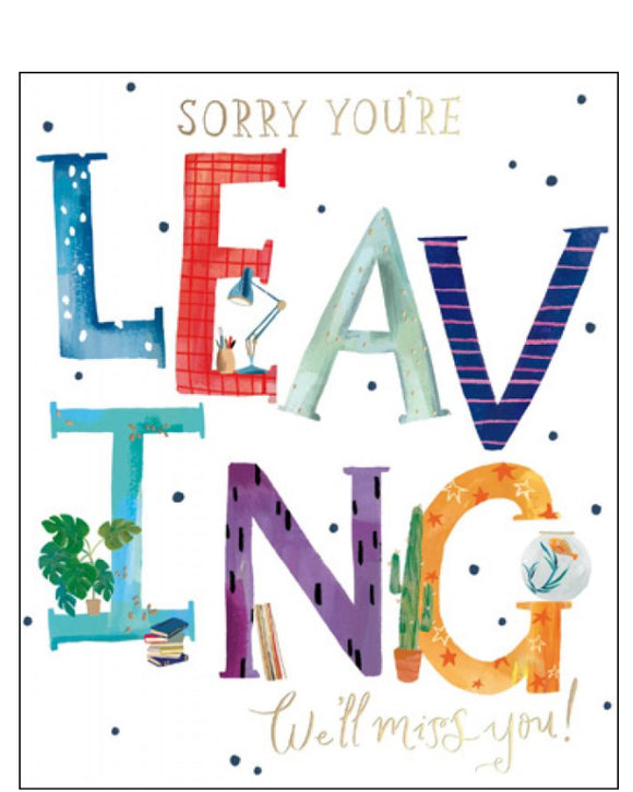 Sorry you're leaving card