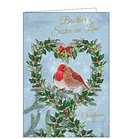 This Brother & Sister-in-Law Christmas card features a sweet, traditional image of two robins within a heart-shaped wreath on a blue background with falling snow. Perfect to share your festive wishes with your family this winter! Gold text reads 