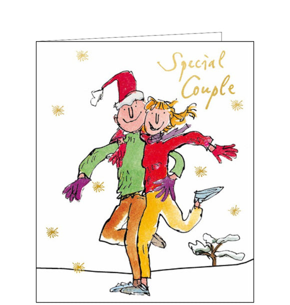 This Christmas card for a special couple is decorated with a Quentin Blake illustration showing a man and woman running together through the snow with their arms around eachother. The caption on the front of the card reads 