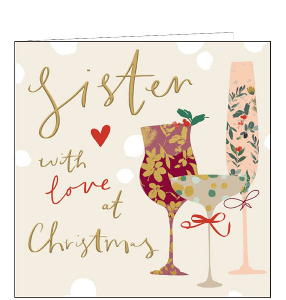 This elegant christmas card for a special sister is decorated with a trio of floral patterned cocktail glasses. Gold and red script on the front of the card reads 