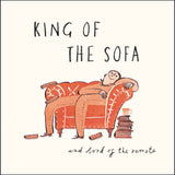 King of the Sofa - birthday card