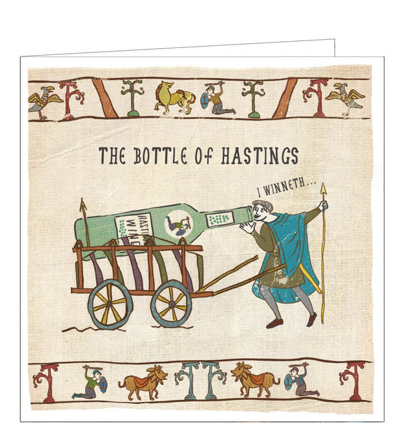 This funny blank card is from the Hysterical Heritage greetings card range by Ian Blake. A Bayeux Tapestry-style illustration shows man drinking from a giant bottle of wine on a wagon. The caption on the front of the card reads 