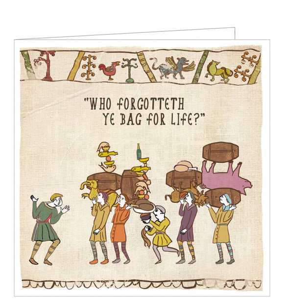 GreThis funny blank card is from the Hysterical Heritage greetings card range by Ian Blake. A Bayeux Tapestry style illustration on the front of the card shows a medieval scene of a line of food supplies being delivered for a banquet.  A person at the front is asking 
