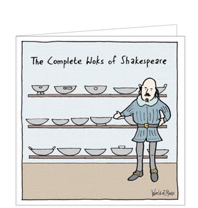 This hilarious blank card from Moose Allain's World of Moose range has a delicious pun as William Shakespeare as displays his extensive collection of cooking pans. The caption on the front of the card reads "The Complete Woks of Shakespeare."