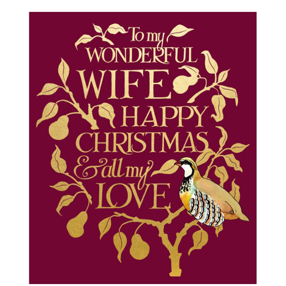 This beautiful Christmas card for a special wife is decorated in Emma Bridgewater's inimitable style, with an embossed gold illustration of a partridge in a pair tree. The caption on the front of the card reads 