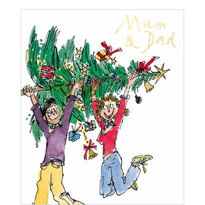 This Christmas card for a special mum and dad is decorated with an illustration by Quentin Blake showing a man and woman carrying a huge christmas tree above their heads. The caption on the front of the card reads "Mum &amp; Dad".