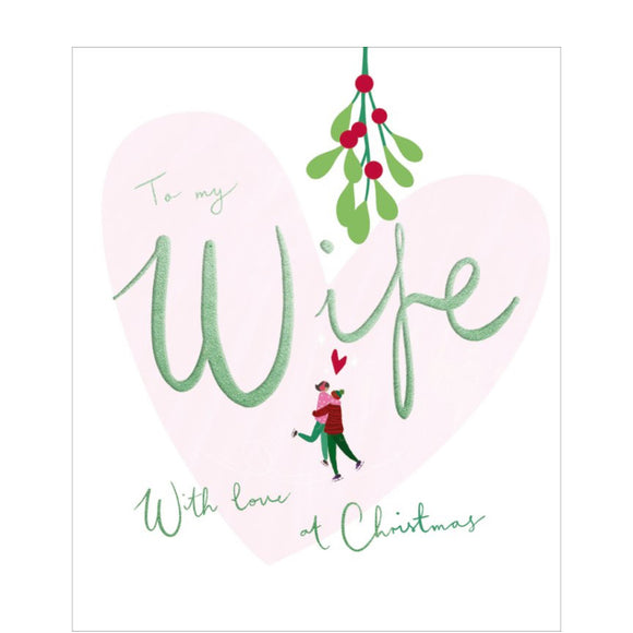 This lovely Christmas card for a special wife is decorated with a cute illustration of a tiny couple embracing beneath a huge sprig of mistletoe - with red berries. Green text on the front of the card reads 