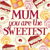 Mum, you are the sweetest - Emma Bridgewater Mother's Day card