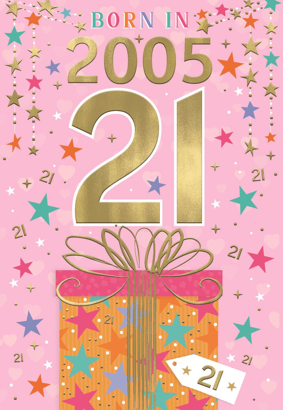 Born in 2005 (female)-  21st birthday card