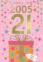 Born in 2005 (female)-  21st birthday card