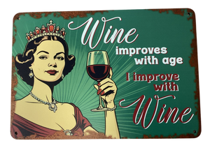 Wine improves with age... Retro metal sign