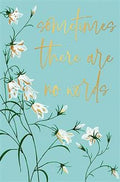 Sometimes there are no words- Thinking of you  card