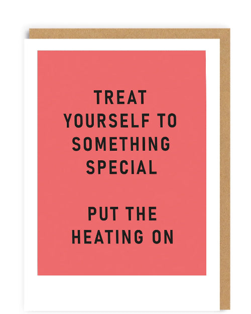 Put the Heating On greeting card