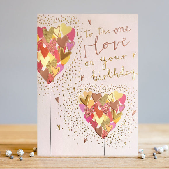 To the One I Love - Louise Tiler birthday card