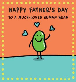 Much loved Human Bean - Father's Day card