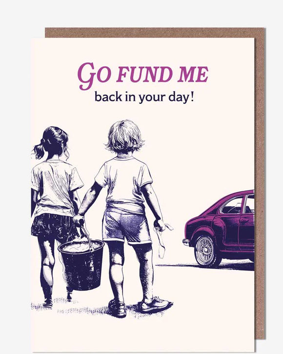 Go Fund Me.....funny birthday card