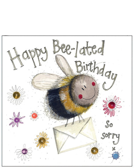 Happy Bee-Lated Birthday - Alex Clark birthday cards