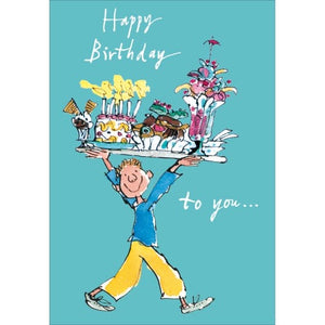 This cute birthday card shows a young boy carrying a tray piled high with treats and birthday goodies. White text on the front of the card reads "Happy Birthday to you...."  Fantastic, bright and witty childrens Birthday card featuring the artwork of Quentin Blake. Blake's illustrations are instantly recognisable and loved by all due to his long association with the stories of Roald Dahl. 