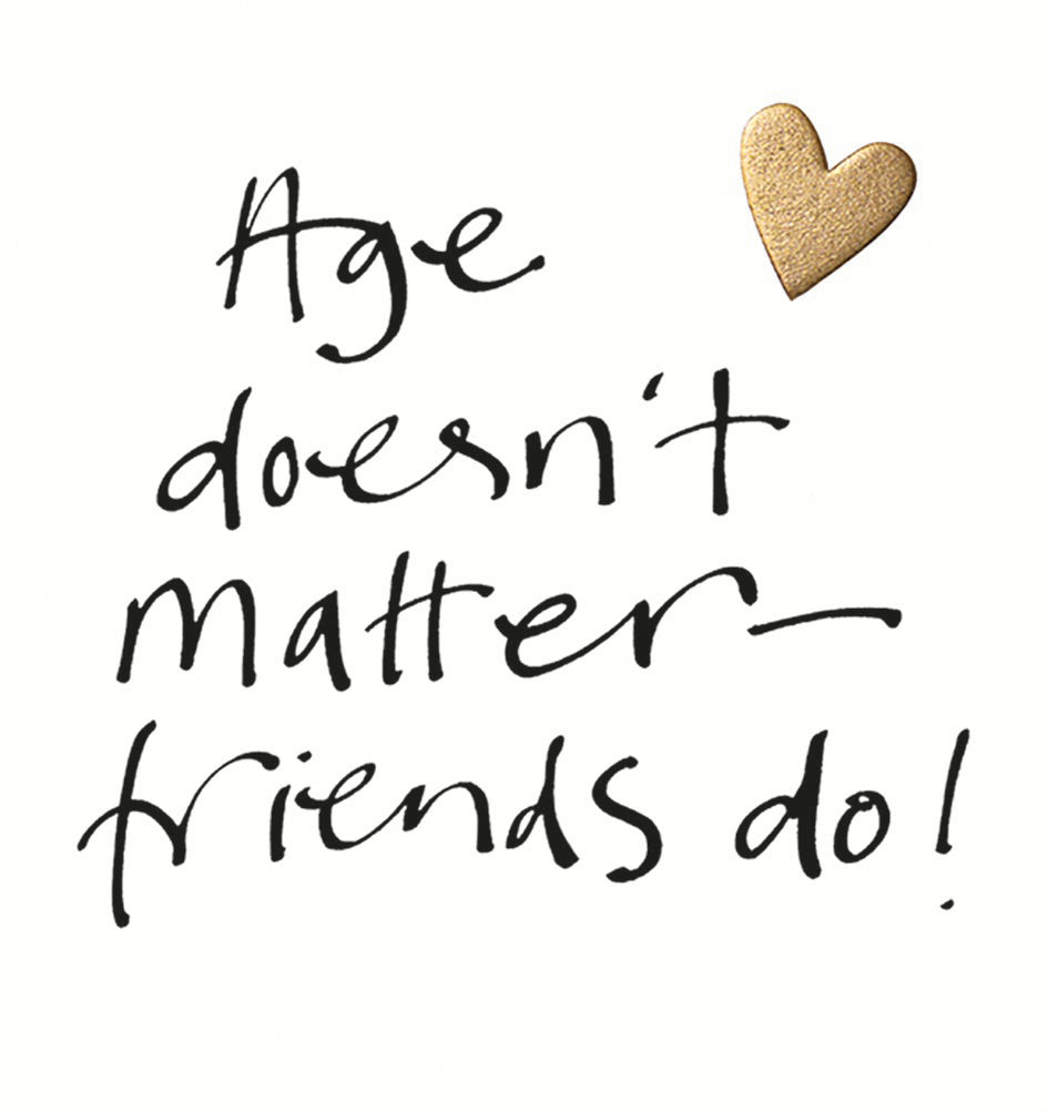 Age doesn't matter - Birthday card