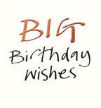 Big Birthday Wishes - Birthday card