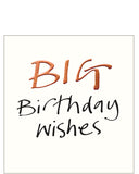 Big Birthday Wishes - Birthday card