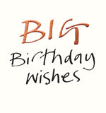 Big Birthday Wishes - Birthday card