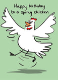 Spring chicken - funny Birthday card