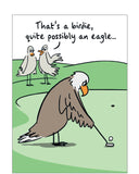 Possibly an eagle - funny greetings card