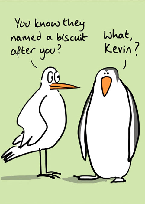 A biscuit called Kevin - funny greetings card