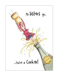 Sister, you're a corker - Camilla and Rose birthday card