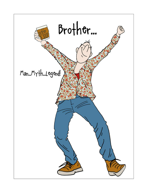 Brother, Man Myth & Legend - Camilla and Rose funny card