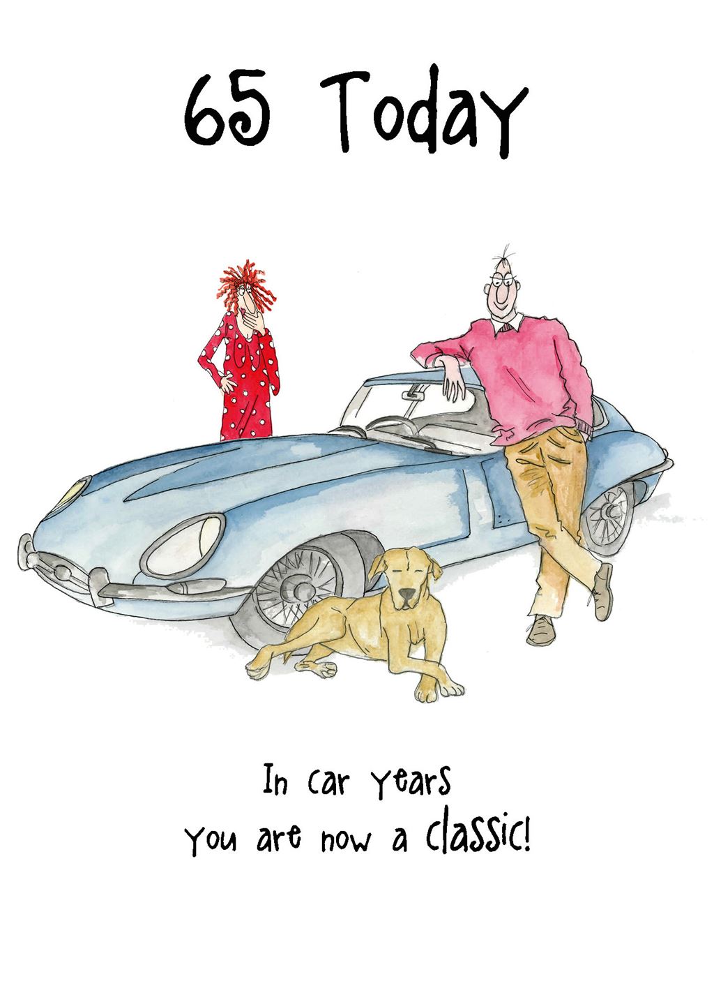 In car years you're now a classic - Camilla and Rose funny 65th Birthday card