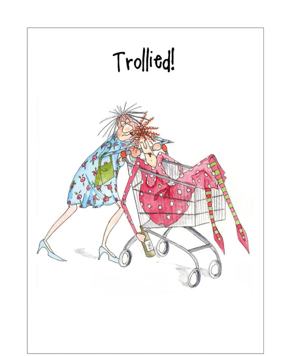 Trollied - Camilla and Rose funny greetings card
