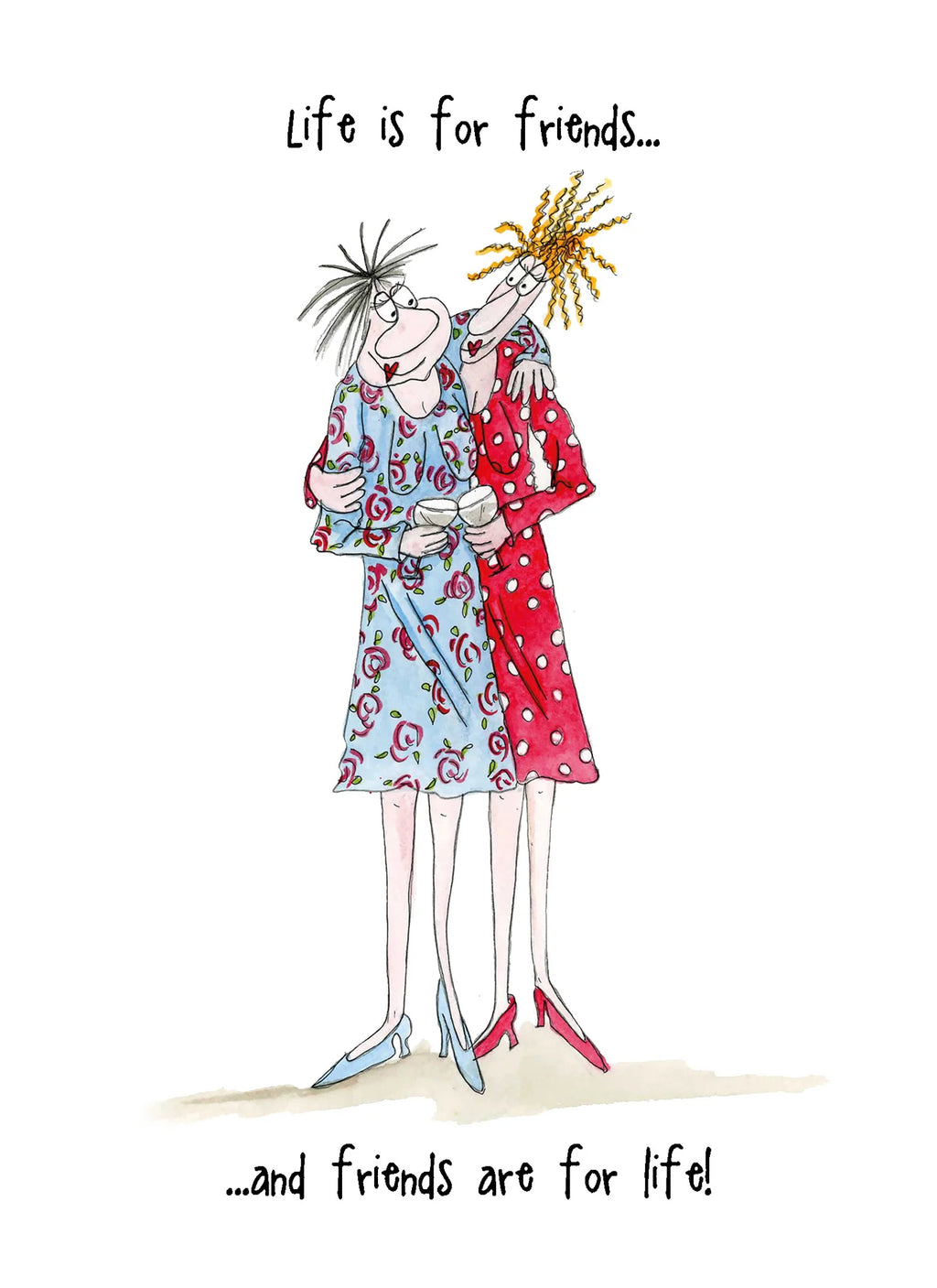 Life is for friends - Camilla and Rose funny blank card