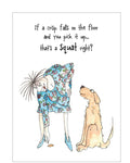 That's a squat, right? - Camilla and Rose funny greetings card