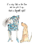 That's a squat, right? - Camilla and Rose funny greetings card