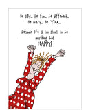 Be Happy! - Camilla and Rose funny greetings card