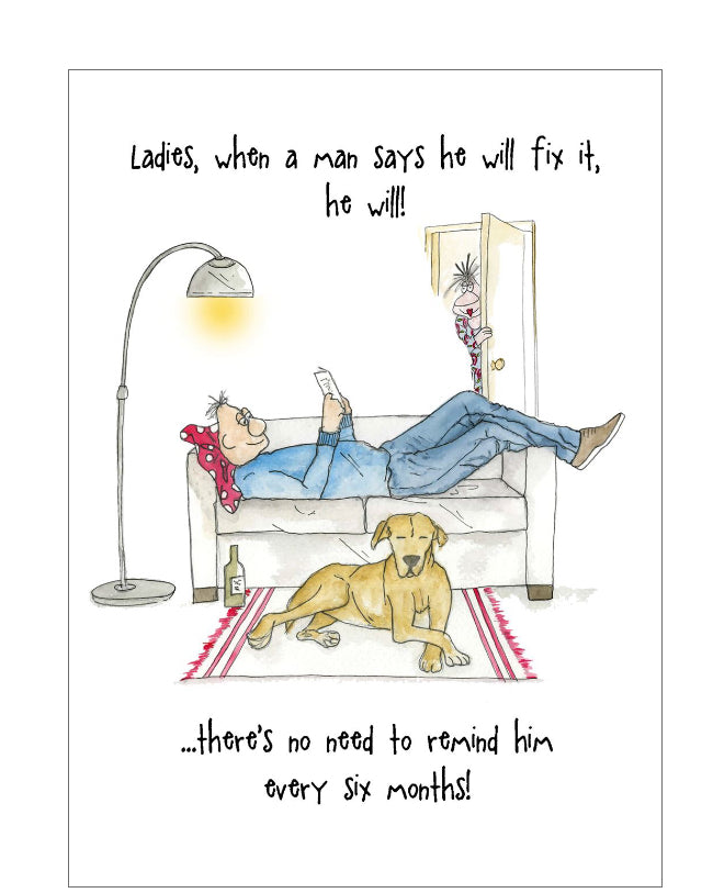 When a man says he'll fix it - Camilla and Rose funny greetings card