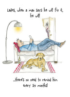 When a man says he'll fix it - Camilla and Rose funny greetings card