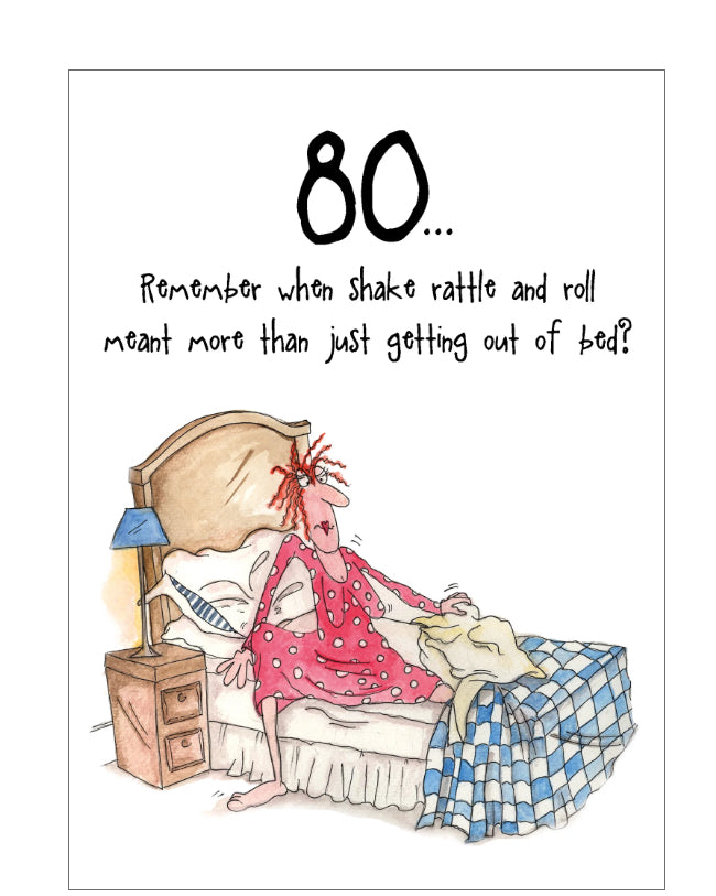 Shake, rattle and roll - Camilla and Rose funny 80th Birthday card