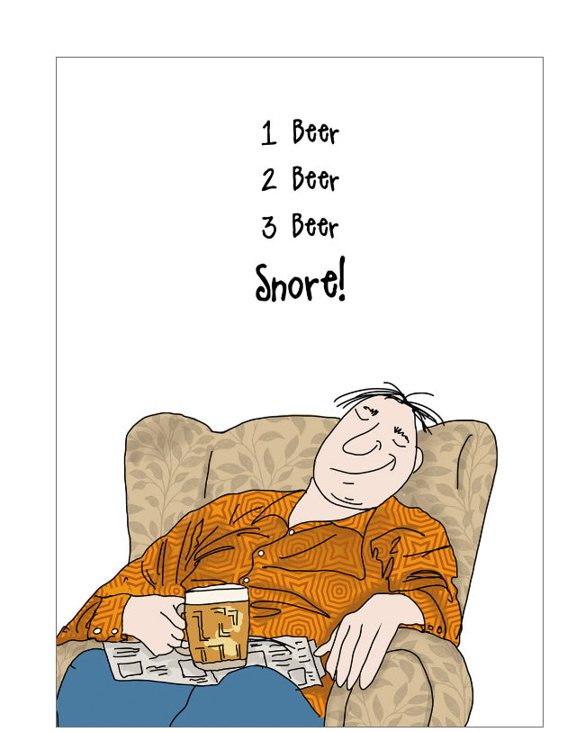 1 Beer, 2 Beer, 3 Beer, Snore - Camilla and Rose funny blank greetings card