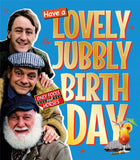 Lovely Jubbly -  birthday card