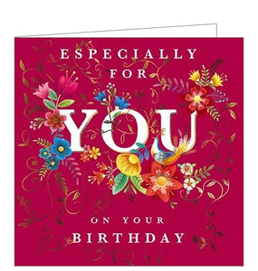 This is a stunning range of birthday cards, reminiscent of traditional European folk art. White text in the centre of the card reads "Especially for YOU on your Birthday" surrounded by richly coloured blooms and foliage all finished with touches of gold.