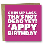 Chin up lass Birthday card