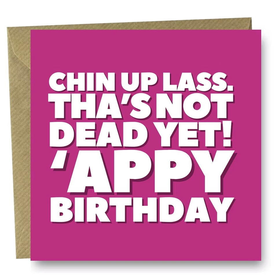 Chin up lass Birthday card