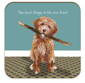 Little Dog Laughed Best Things - Coaster